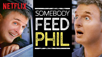 Somebody Feed Phil